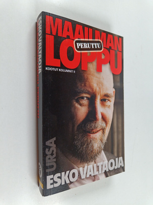 Esko Valtaoja : Maailmanloppu peruttu : kootut kolumnit 2