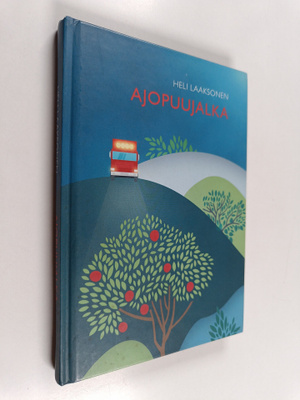 Heli Laaksonen : Ajopuujalka : pienoisromaani