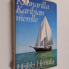 Heikki Herrala : Kuunarilla Karibian merelle - pikkukuva 1