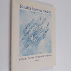 Rauha kasvaa meistä Peace grows in people's minds - pikkukuva 1