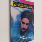 Raili Mikkanen : Koukussa - pikkukuva 1