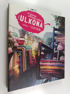 29 hieman villimpää paikkaa : Kotona ulkona