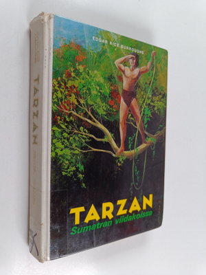 Edgar Rice Burroughs : Tarzan Sumatran viidakoissa