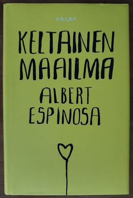 Albert Espinosa: Keltainen maailma