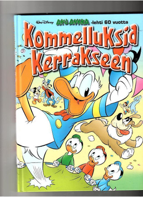 AKU ANKKA: Kommelluksia kerrakseen