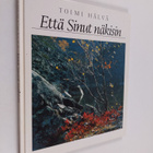 Toimi Hälvä : Että sinut näkisin - pikkukuva 1