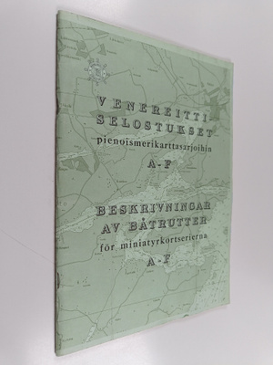 Venereittiselostukset pienoismerikarttasarjoihin A-F Besk...