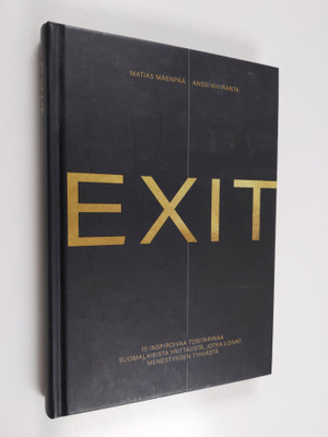 Anssi Kiviranta : Exit : 15 inspiroivaa tositarinaa suoma...