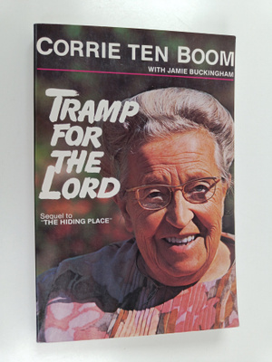 Corrie ten Boom ym. : Tramp for the Lord
