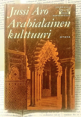 Jussi Aro - Arabialainen kulttuuri (sid.)