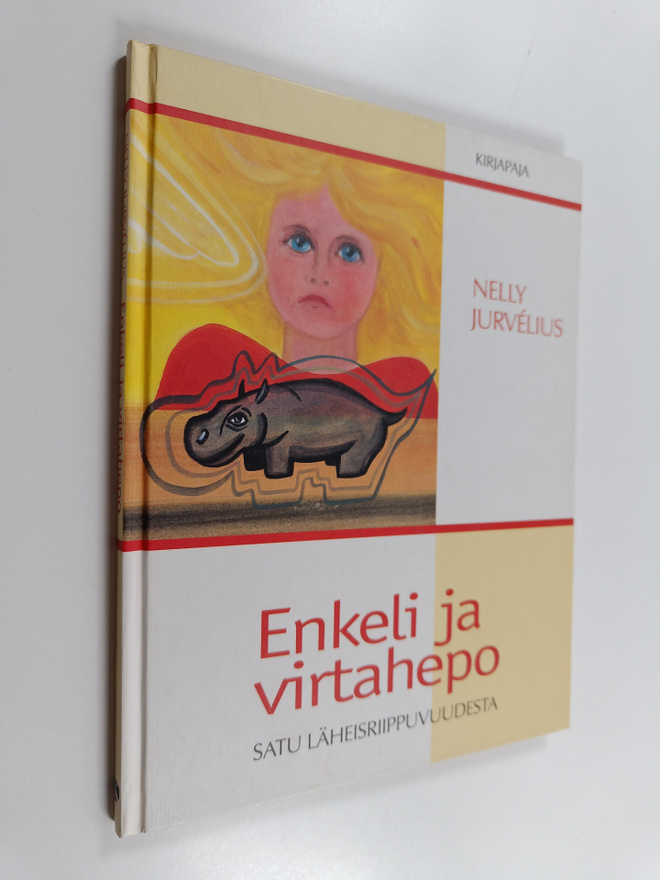 Nelly Jurvelius : Enkeli ja virtahepo : satu läheisriippu...