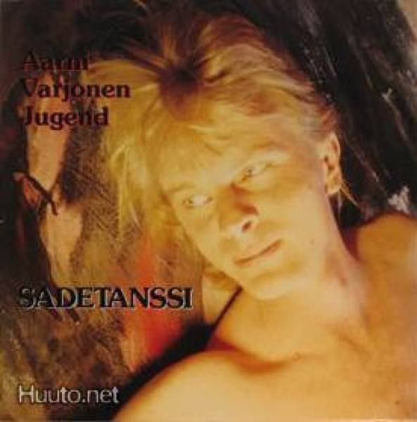 AARNI VARJONEN JUGEND  ::  SADETANSSI  ::  VINYYLI LP   1990