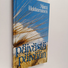 Matti Hakkarainen : Päivästä päivään - pikkukuva 1