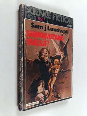 Sam J. Lundwall : Sankareitako täällä?