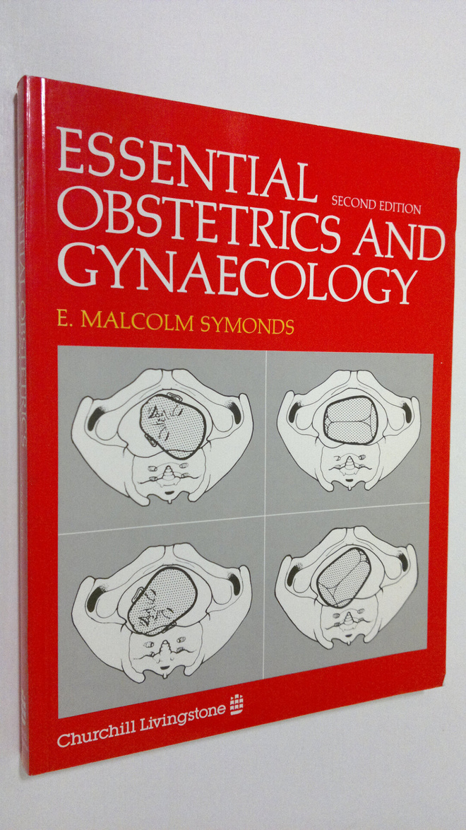 Malcolm E. Symonds : Essential obstetrics and gynaecology