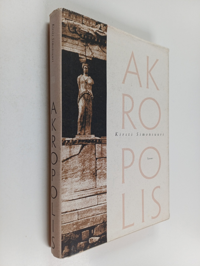 Kirsti Simonsuuri : Akropolis