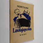 Hj Nortamo : Laulajapoika : lauluja ja nuotteja - pikkukuva 1