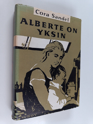Cora Sandel : Alberte on yksin