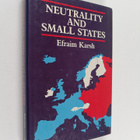 Efraim Karsh : Neutrality and small states - pikkukuva 1