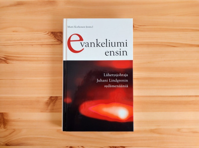 Evankeliumi ensin (Toim.) Matti Korhonen