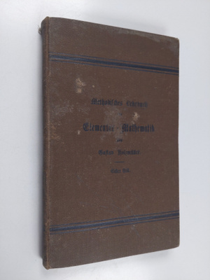 Gustav Holzmuller : Methodisches Lehrbuch der Elementar-M...