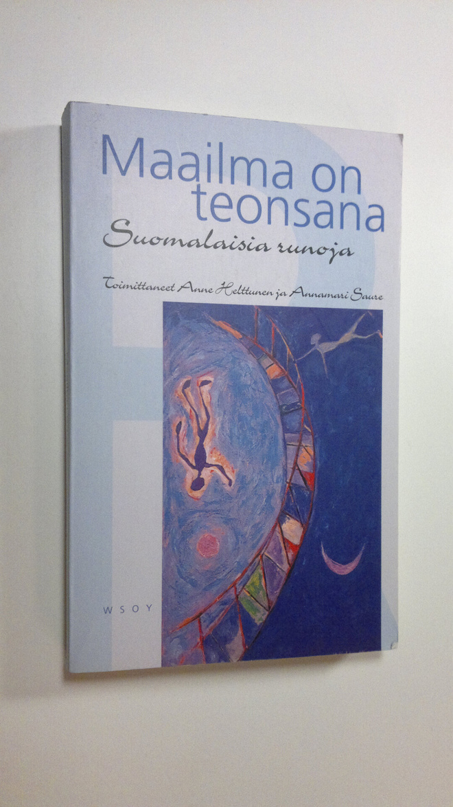 Anne ym. (toim.) Helttunen : Maailma on teonsana : suomal...