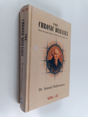 Samuel Hahnemann : The Chronic Diseases - Their Peculiar ...
