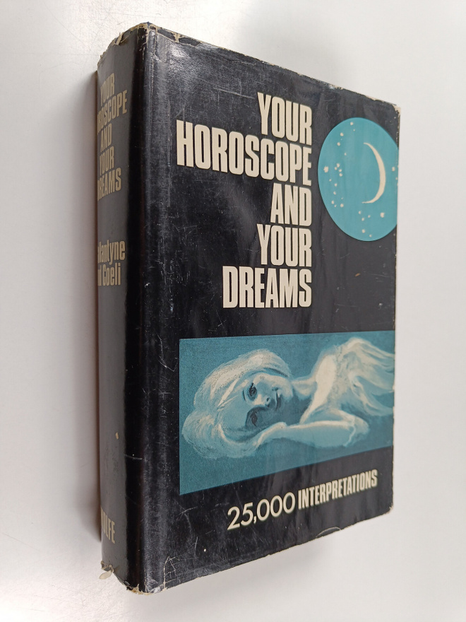 Ned Ballantyne ym. : Your horoscope and your dreams