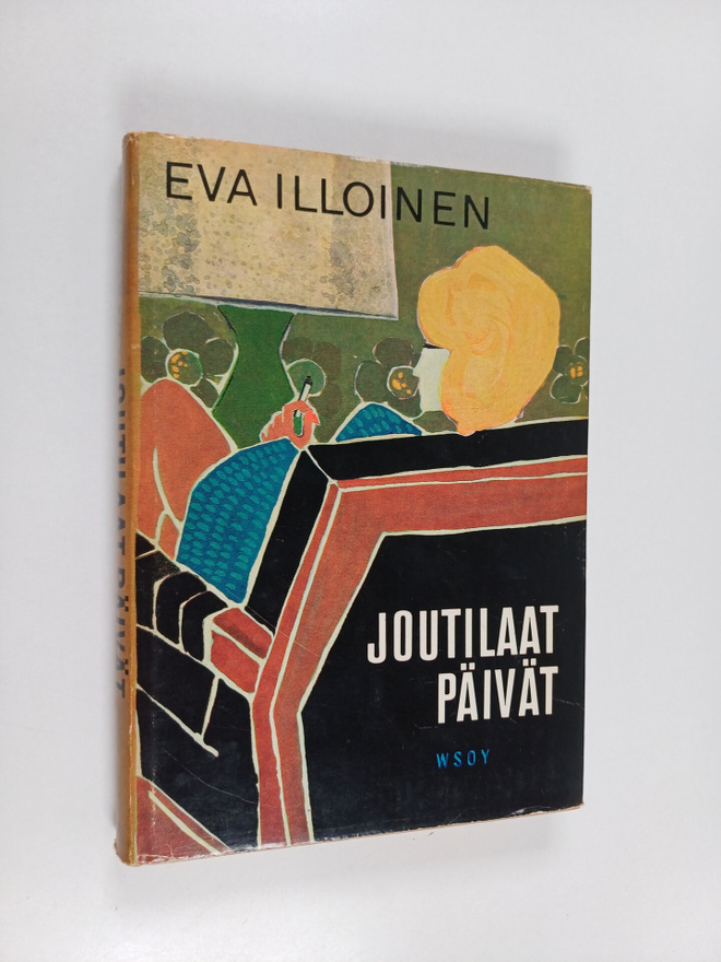 Eva Illoinen : Joutilaat päivät
