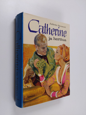 Juliette Benzoni : Catherine ja herttua