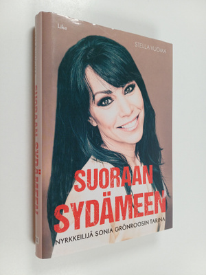 Stella Vuoma : Suoraan sydämeen : nyrkkeilijä Sonia Grönr...