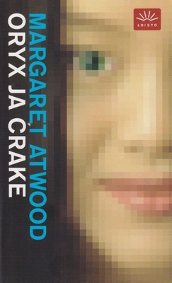 Margaret Atwood: Oryx ja Crake