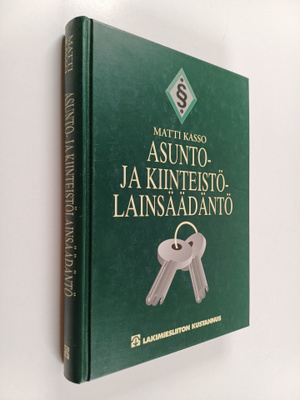 Matti Kasso : Asunto- ja kiinteistölainsäädäntö