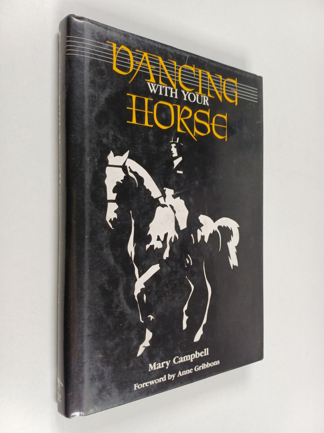 Mary Campbell : Dancing with your horse