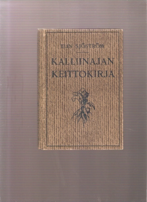 Sjöström: Kalliinajan keittokirja, Kansanvalistusseura 1919