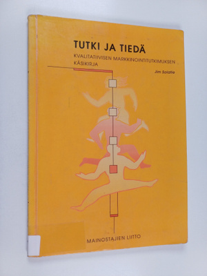 Jim Solatie : Tutki ja tiedä : kvalitatiivisen markkinoin...