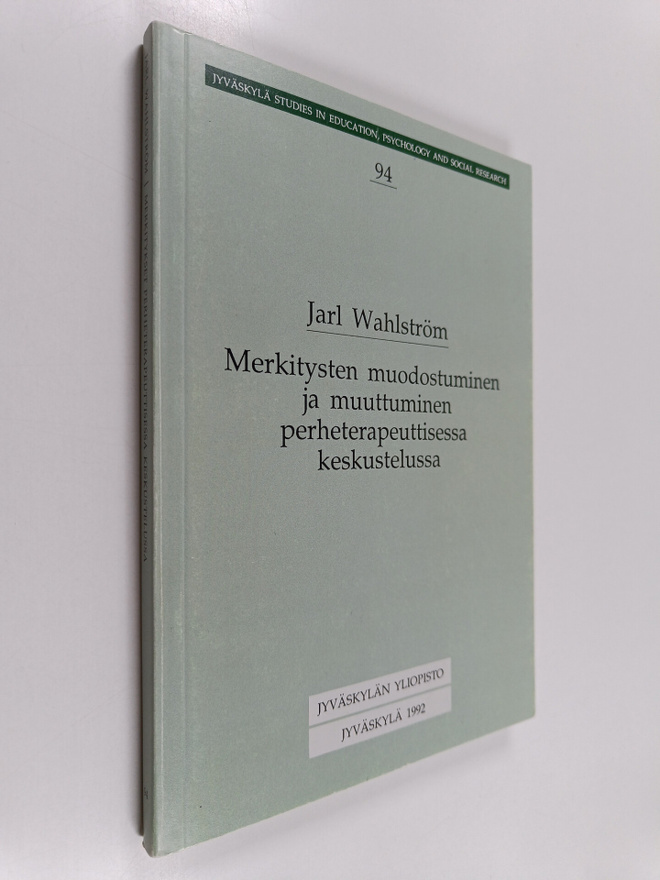 Jarl Wahlström : Merkitysten muodostuminen ja muuttuminen...