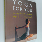 Tara Fraser : Yoga for You - A Step-by-step Guide to Yoga... - pikkukuva 1