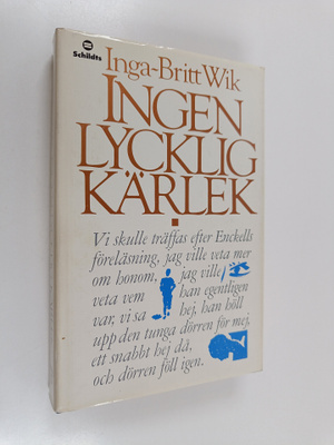 Inga-Britt Wik : Ingen lycklig kärlek