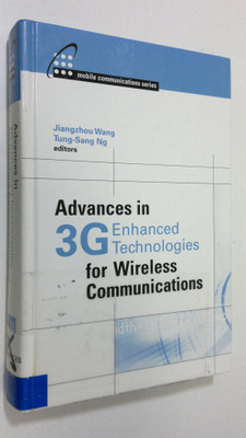 Jiangzhou Wang : Advances in 3G Enhanced Technologies for...