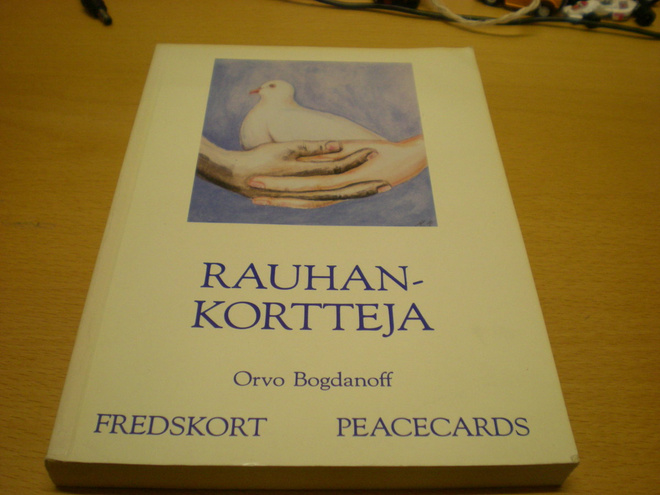Orvo Bogdanoff: Rauhankortteja - Fredskort - Peacecards