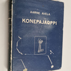 Aarne S. Avela : Konepajaoppi : konepajojen ja teknillist... - pikkukuva 1