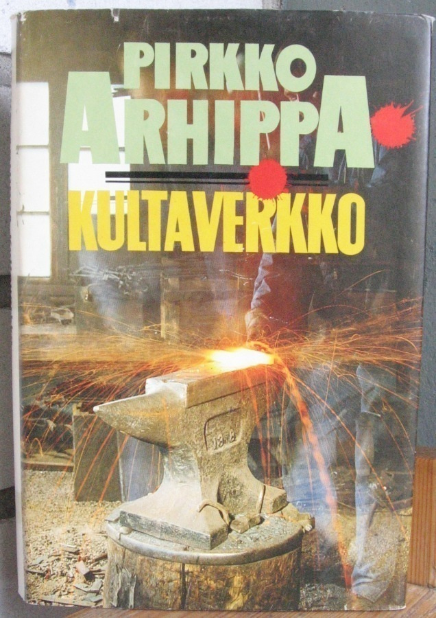 Pirkko Arhippa: Kultaverkko, Kustannus-Mäkelä 1982. 234s.