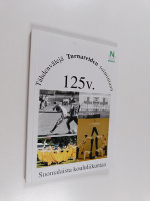 Tähdenvälejä Turnareiden toimintaan : 125 v. suomalaista ...
