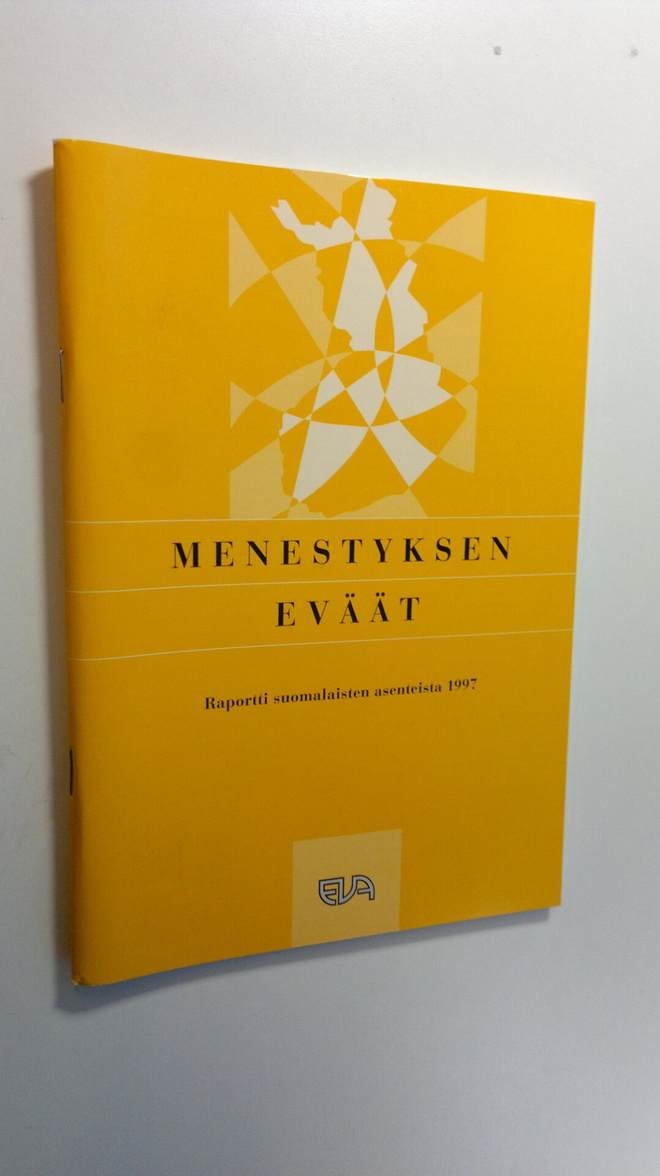 Menestyksen eväät : raportti suomalaisten asenteista 1997