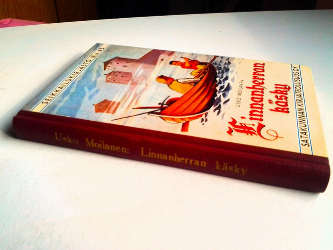 Moilanen Usko: Linnanherran käsky, v. 1964, HYVÄ!