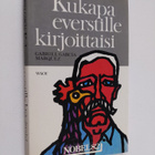 Gabriel Garcia Marquez : Kukapa everstille kirjoittaisi - pikkukuva 1