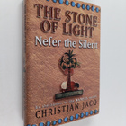 Christian Jacq : The stone of light - Nefer the silent - pikkukuva 1
