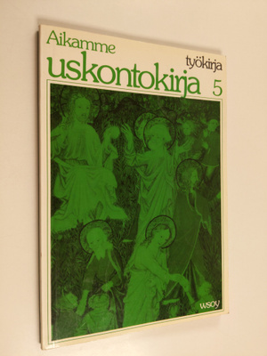Aikamme uskontokirja, 5 - Työkirja