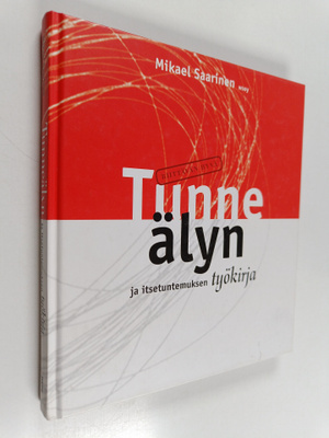 Mikael Saarinen : Tunneälyn ja itsetuntemuksen työkirja